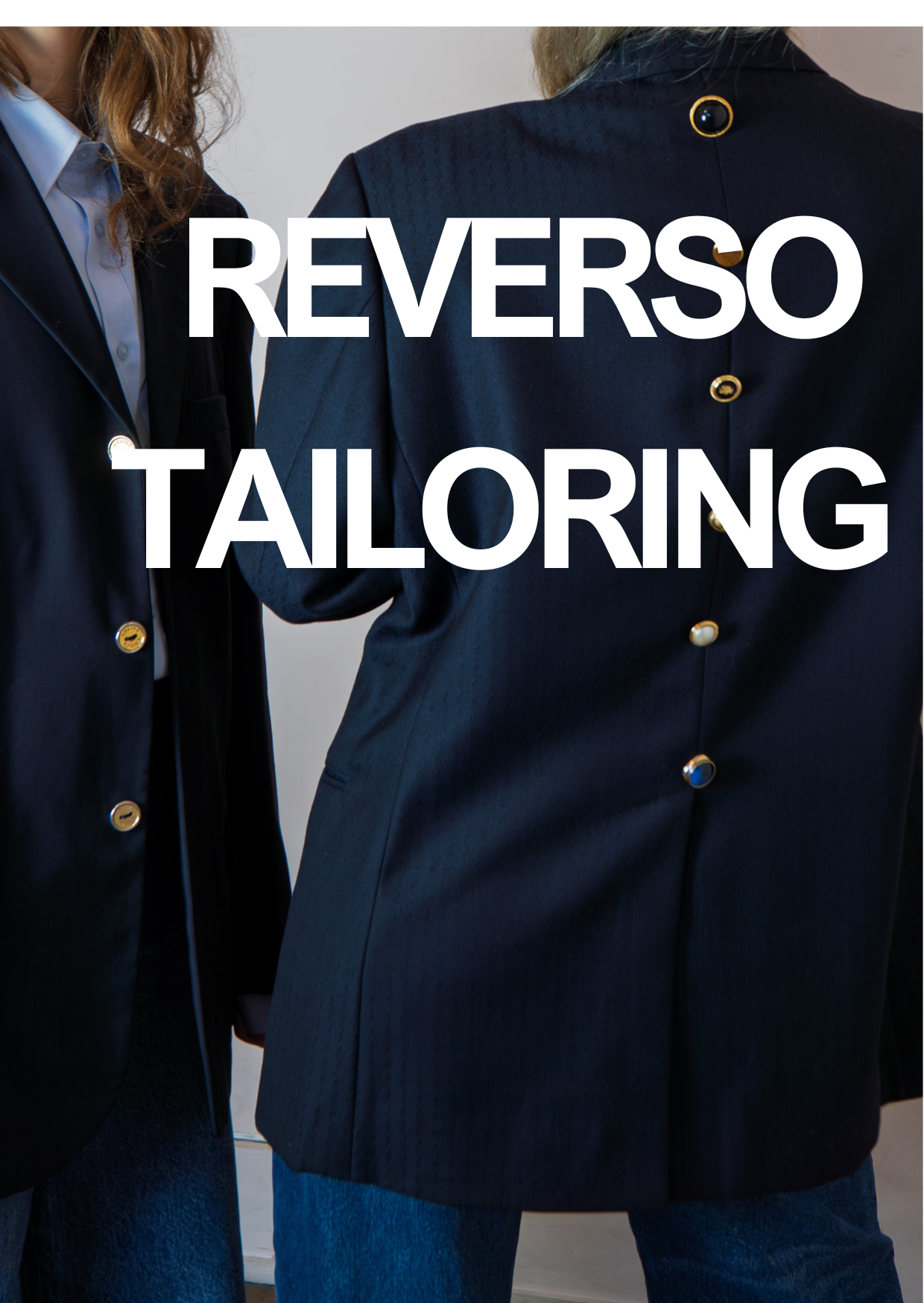 BLAZERS UPCYCLÉS — CAPSULE REVERSO TAILORING